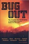 A Review of “Bug Out: The Complete Plan for Escaping a Catastrophic Disaster Before It’s Too Late” | Suburban Survival Blog